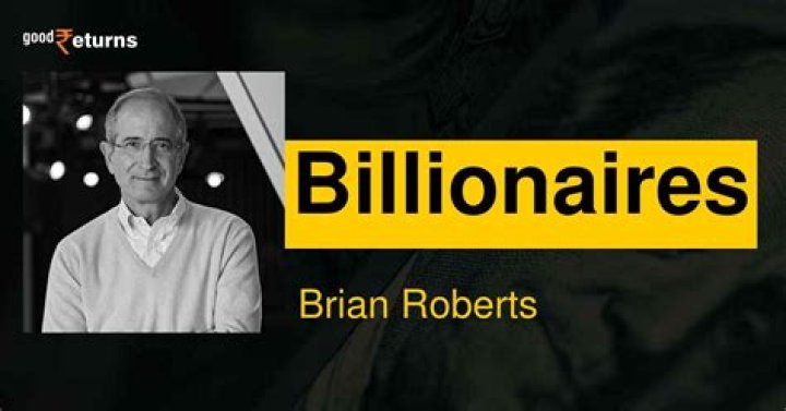 Brian Roberts Net Worth | Celebrity Net Worth