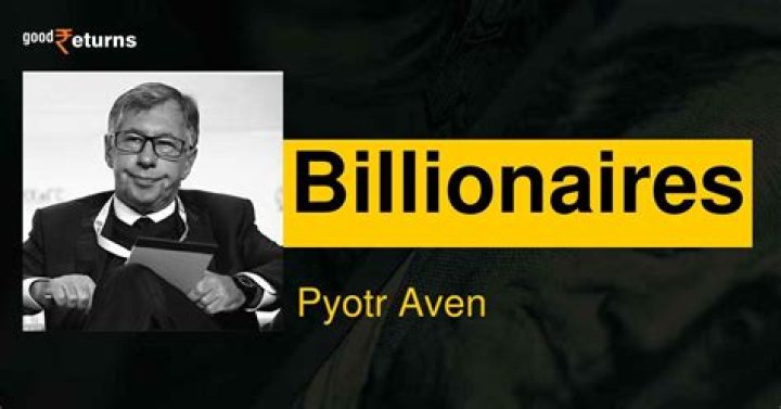Pyotr Aven Net Worth | Celebrity Net Worth