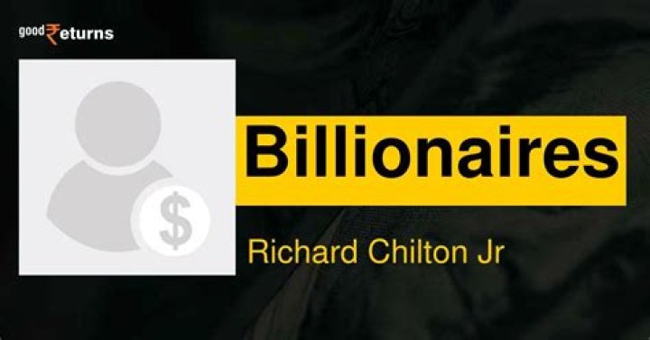 Richard Chilton Jr Net Worth