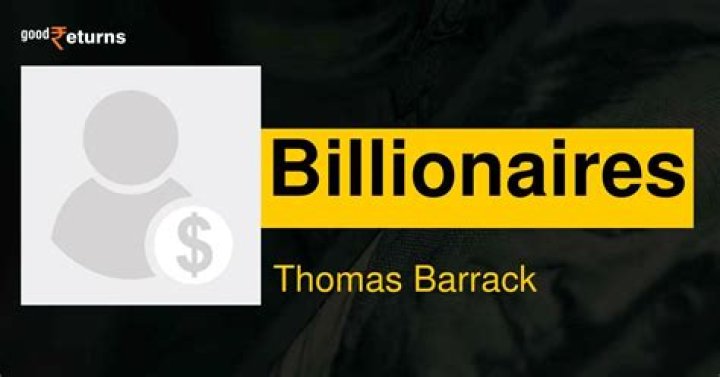 Thomas Barrack Net Worth | Celebrity Net Worth